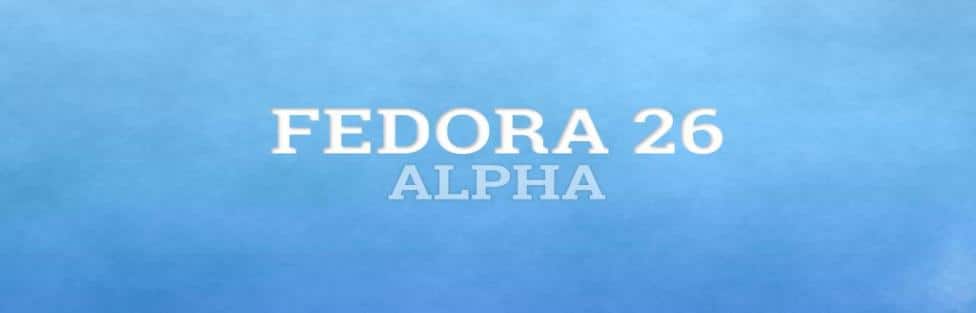 fedora26-alpha
