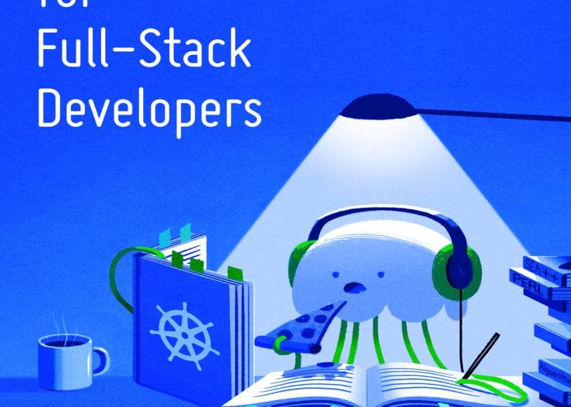 Kubernetes for Full-Stack Developers-fedorafans.com