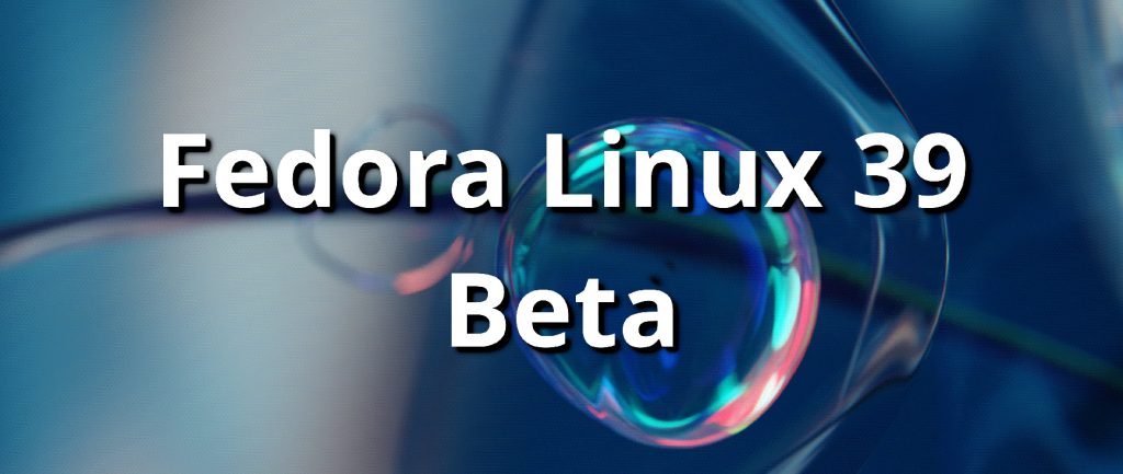 fedora-linux-39-beta