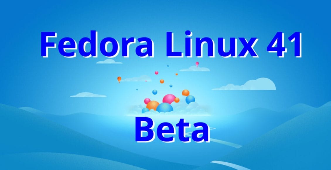 Fedora_linux_41_beta-fedorafans.com